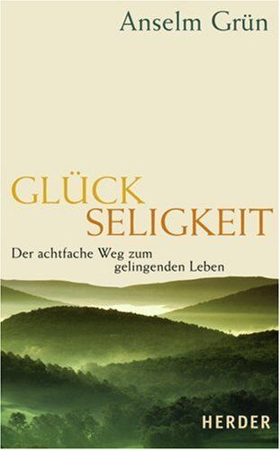 Anselm Grün - Glückseligkeit: Der achtfache Weg zum gelingenden Leben - Preis vom 30.09.2026 09:01:18 h