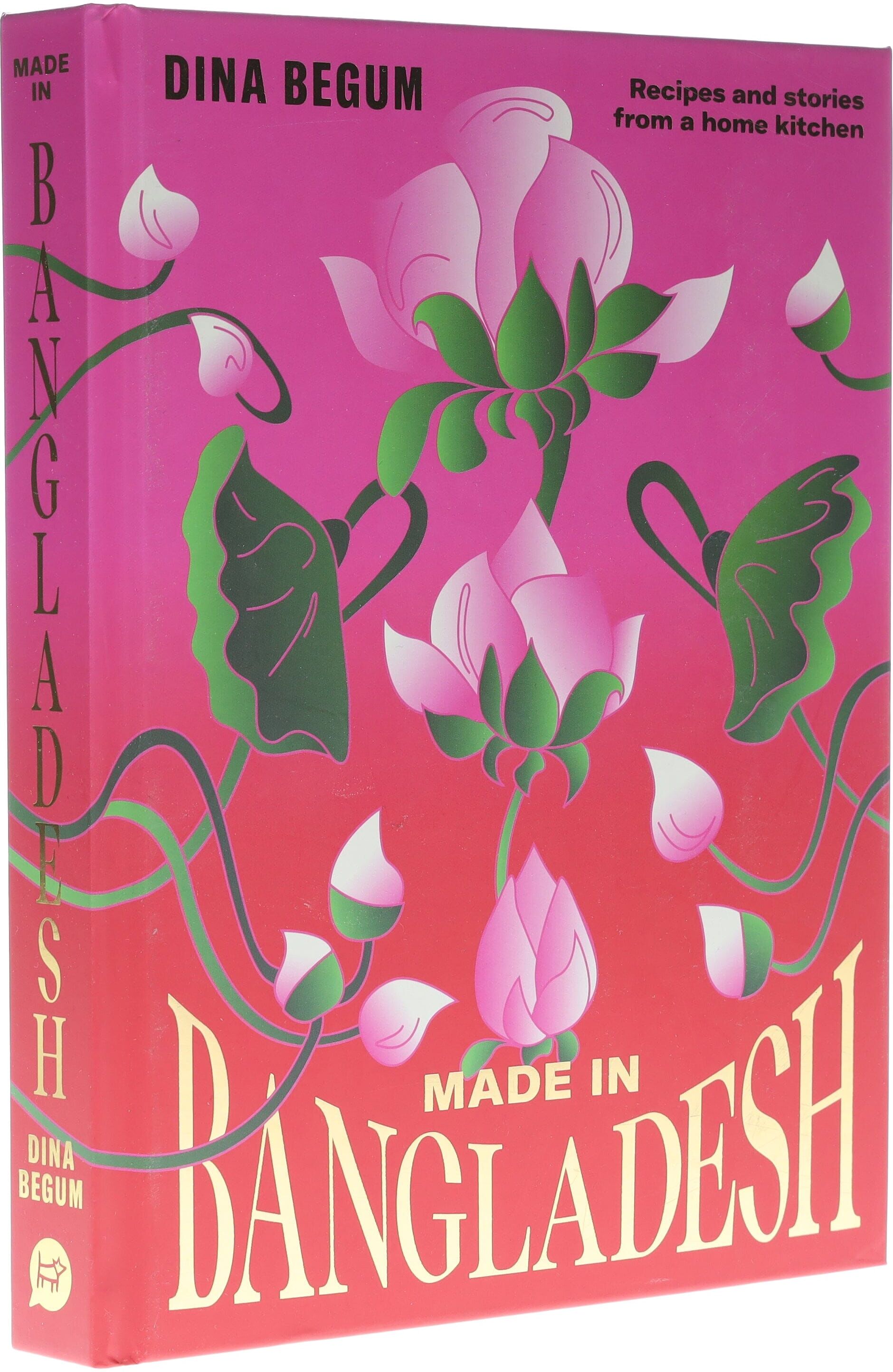 Made in Bangladesh: Flavours and Memories in Six Seasons By Dina Begum - Non Fiction - Hardback Hardie Grant Books