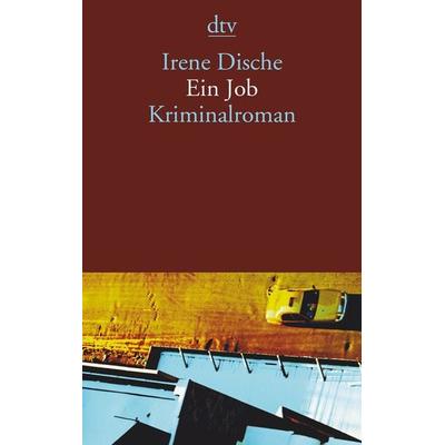 Ein Job, Taschenbuch von Irene Dische, dtv, 978-3-423-13019-6