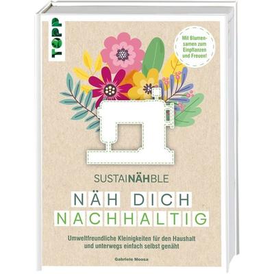 SustaiNÄHble - Näh dich nachhaltig, Gebundene Ausgabe von Gabriele Moosa, Frechverlag GmbH, 978-3-7358-7083-4