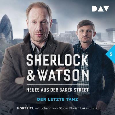 Sherlock & Watson – Neues aus der Baker Street: Der letzte Tanz (Fall 5) - Felix Partenzi,Viviane Koppelmann, Audio, 9783862317585
