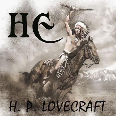 He - Howard Phillips Lovecraft, Audio, 4099995311365