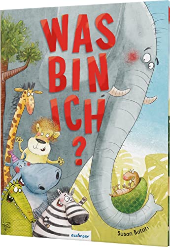 Susan Batori - Was bin ich?: Witzige Bilderbuchgeschichte mit riesigem Rätsel ab 3 Jahren - Preis vom 09.10.2026 07:28:09 h