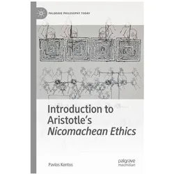 Introduction to Aristotle's Nicomachean Ethics, Fachbücher von Pavlos Kontos