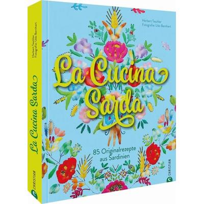 La Cucina Sarda, Gebundene Ausgabe von Herbert Taschler, Christian, 978-3-95961-290-6