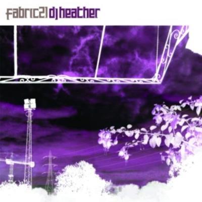 Fabric 21 - DJ Heather, CD