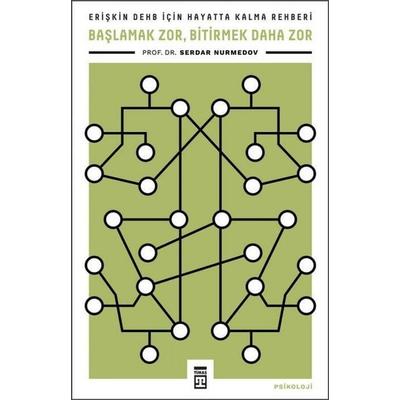 Baslamak Zor, Bitirmek Daha Zor, Taschenbuch von Serdar Nurmedov, Timas Yayinlari