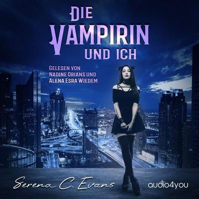 Die Vampirin und ich - Serena C. Evans, Audio, 9783988188410