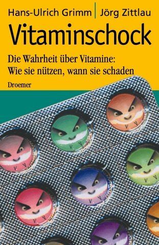Hans-Ulrich Grimm - Vitaminschock - Die Wahrheit über Vitamine: Wie sie nützen, wann sie schaden - Preis vom 14.10.2026 23:07:16 h