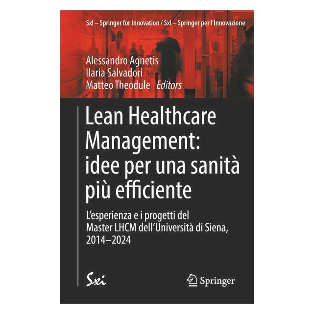 Springer Lean Healthcare Management: idee per una sanità più efficiente (Italienisch, Agnetis, Alessandro, Ilaria, Matteo, Salvadori, Theodule) (59913861)