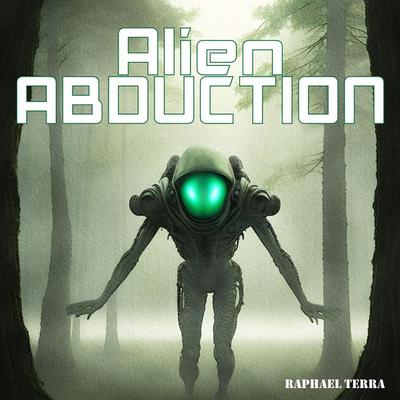 Alien Abduction - Raphael Terra, Audio, 9781789323535