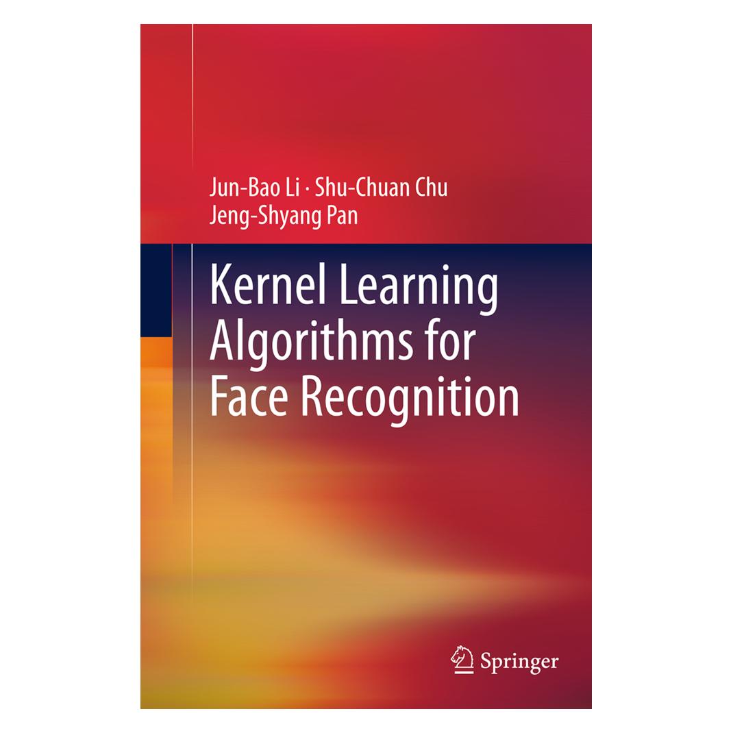 Springer Kernel Learning Algorithms for Face Recognition (Englisch, Softcover, Jeng-Shyang Pan, Jun-Bao Li, Shu-Chuan Chu) (55832276)