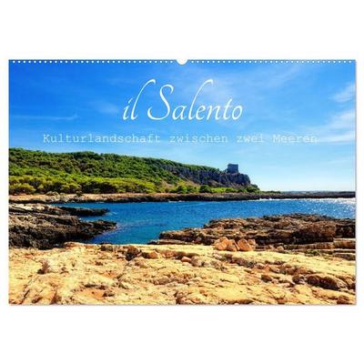 il Salento Kulturlandschaft zwischen zwei Meeren (Wandkalender 2027 DIN A2 quer), CALVENDO Monatskalender