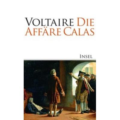 Die Affäre Calas, Gebundene Ausgabe von Voltaire, Insel