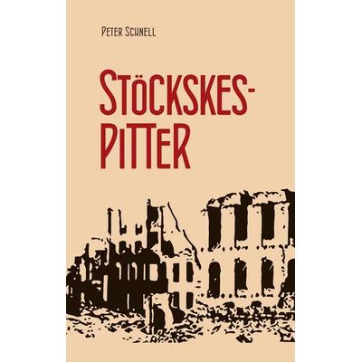 Stöckskespitter, Taschenbuch von Peter Schnell, BoD – Books on Demand, 978-3-7494-8350-1