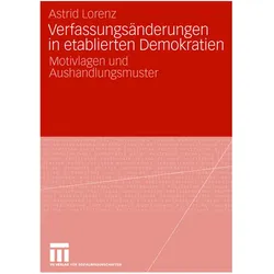 Verfassungsänderungen in etablierten Demokratien, Fachbücher von Astrid Lorenz