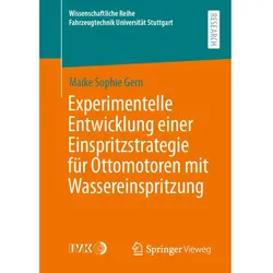 Springer Experimentelle Entwicklung einer Einspritzstrategie für Ottomotoren mit Wassereinspritzung