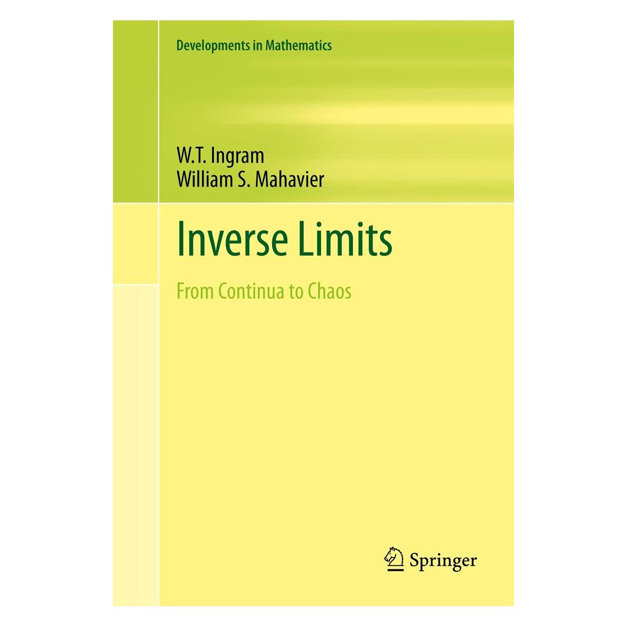 Springer Inverse Limits (Englisch, Hardcover, W.T. Ingram, William S. Mahavier) (9781461417965)