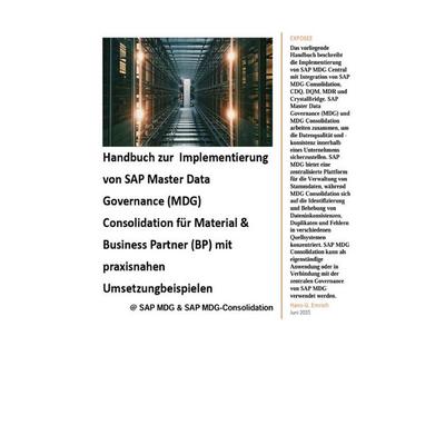 Handbuch zur Implementierung von SAP Master Data Governance (MDG) Consolidation, Taschenbuch von Hans-Georg Emrich, Epubli, 978-3-8197-5172-1