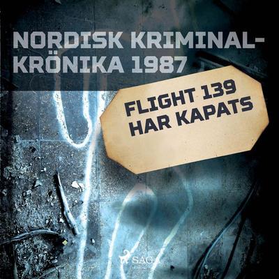 Flight 139 har kapats - , Audio, 9788726165616