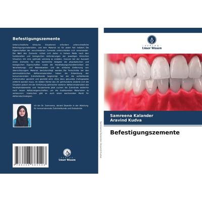 Befestigungszemente, Taschenbuch von Samreena Kalander,Aravind Kudva, Verlag Unser Wissen, 978-620-8-68554-6