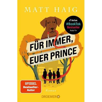 Für immer, euer Prince, Taschenbuch von Matt Haig, Droemer Taschenbuch, 978-3-426-30832-5