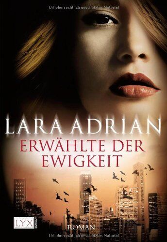 Lara Adrian - Erwählte der Ewigkeit - Preis vom 15.10.2026 23:06:25 h