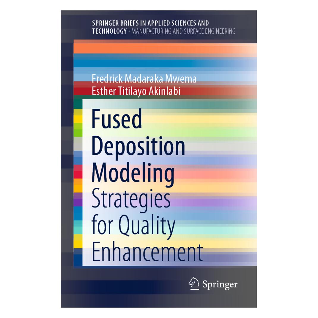 Springer Fused Deposition Modeling (Englisch, Softcover, Esther Titilayo Akinlabi, Fredrick Madaraka Mwema) (56137459)