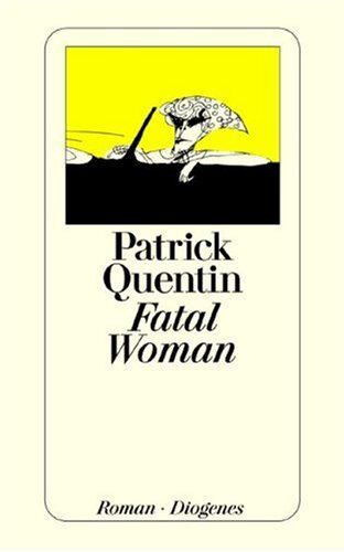 Patrick Quentin - Fatal Woman - Preis vom 10.10.2026 11:48:34 h