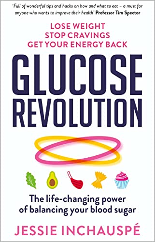 Jessie Inchauspé - The Glucose Goddess: The life-changing power of balancing your blood sugar - Preis vom 10.10.2026 11:48:34 h