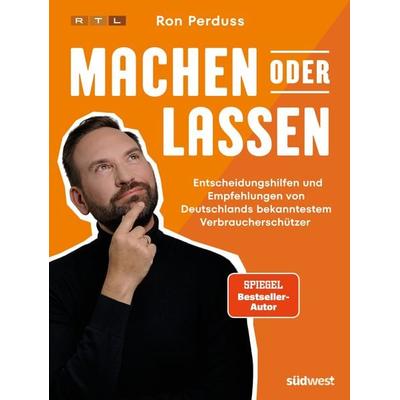 Machen oder Lassen, Taschenbuch von Ron Perduss, Südwest Verlag, 978-3-517-10279-5
