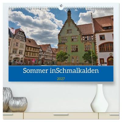 Sommer in Schmalkalden (hochwertiger Premium Wandkalender 2027 DIN A2 quer), Kunstdruck in Hochglanz