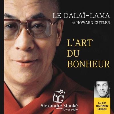 L'art du bonheur - Le Dalaï Lama,Howard Cutler, Audio, 9782895580058