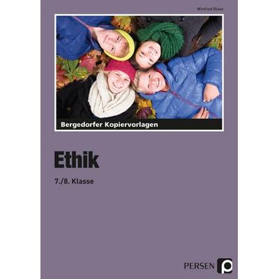 Ethik - 7./8. Klasse, Taschenbuch von Winfried Röser, Persen Verlag in der AAP Lehrerwelt GmbH, 978-3-403-20141-0