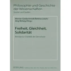 Freiheit, Gleichheit, Solidarität, Fachbücher von Hans Jörg Sandkühler, Bettina Lösch, Jörg Reitzig, Werner Goldschmidt