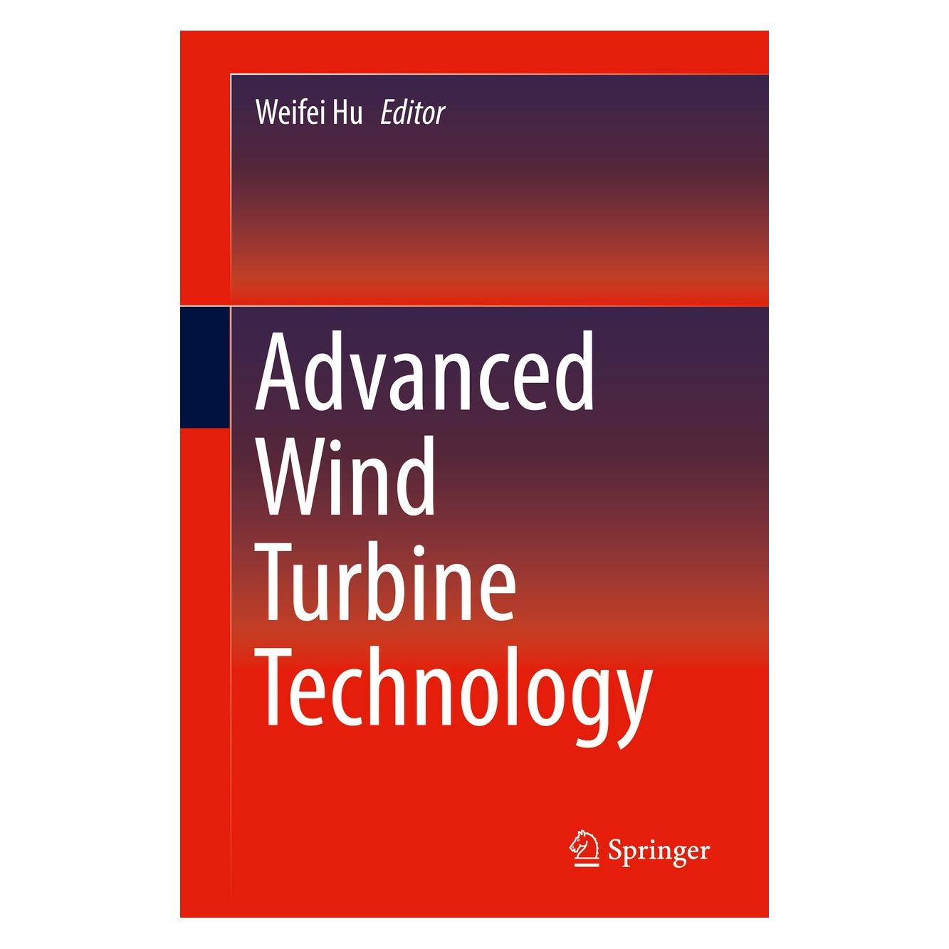Springer Advanced Wind Turbine Technology (Englisch, Hardcover, Weifei Hu) (9783319781655)