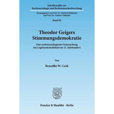 Theodor Geigers Stimmungsdemokratie., Taschenbuch von Benedikt W. Czok, Duncker & Humblot, 978-3-428-13650-6