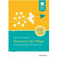 Karriere in der Pflege, Fachbücher von Christiane von Matuschka