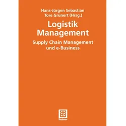 Logistik Management, Fachbücher von Hans-Jürgen Sebastian, Tore Grünert