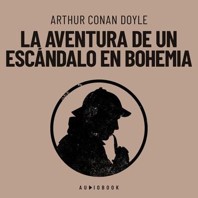 La aventura de un escándalo en Bohemia - Arthur Conan Doyle, Audio, 4066004646527