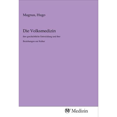 Die Volksmedizin, Taschenbuch von , MV-Medizin, 978-3-96875-032-3