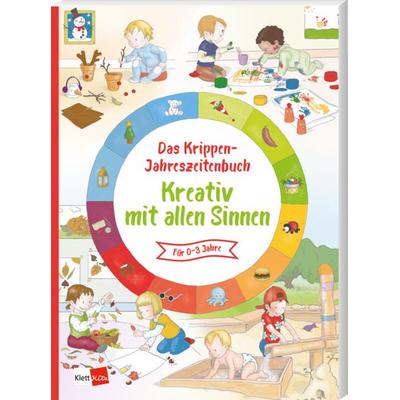 Das Krippen-Jahreszeitenbuch: Kreativ mit allen Sinnen, Taschenbuch von , Klett Kita GmbH, 978-3-96046-152-4