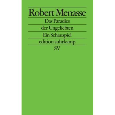 Das Paradies der Ungeliebten, Taschenbuch von Robert Menasse, Suhrkamp, 978-3-518-12490-1