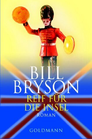 Bill Bryson - Reif für die Insel. England für Anfänger und Fortgeschrittene - Preis vom 12.10.2026 11:37:12 h