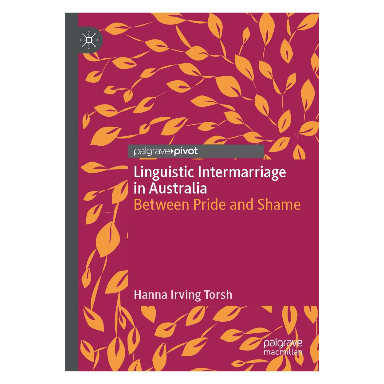Springer Linguistic Intermarriage in Australia (Englisch, Hardcover, Hanna Irving Torsh) (9783030275112)