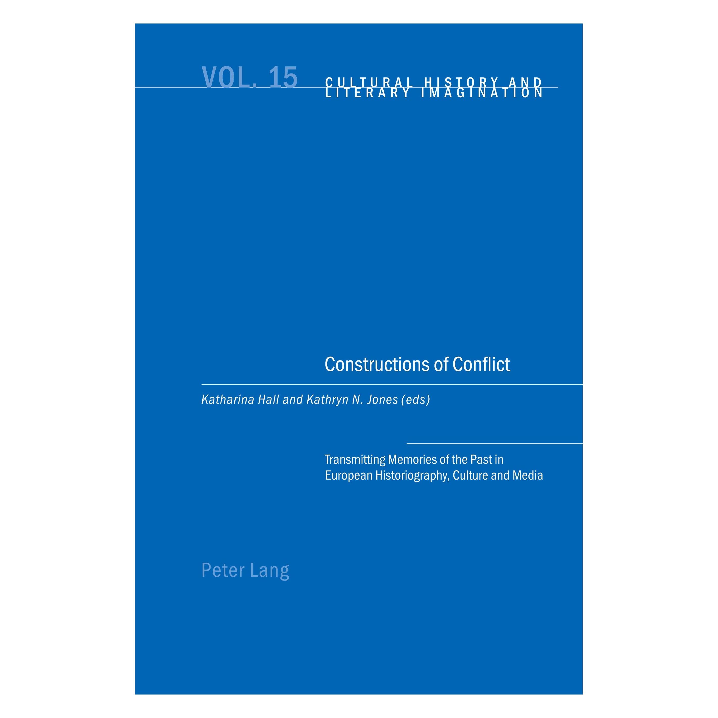 Peter Lang Constructions of Conflict (Englisch, Softcover, Katharina Hall, Kathryn N. Jones) (54571453)