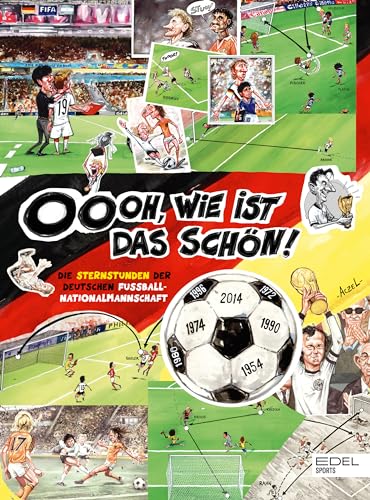 German Aczel - Oooh, wie ist das schön! Die Sternstunden der deutschen Fußball-Nationalmannschaft: Eine wunderbare Einstimmung auf die Fußball-EM - Preis vom 11.10.2026 03:10:56 h