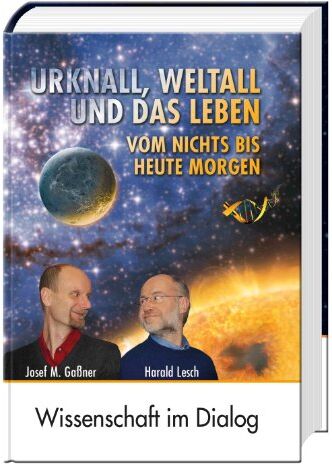 Harald Lesch - Urknall, Weltall und das Leben - Vom Nichts bis Heute morgen (1 Buch - Hardcover - gebunden - 352 Seiten) - Preis vom 30.09.2026 22:30:23 h