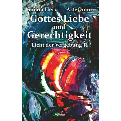 Gottes Liebe und Gerechtigkeit, Taschenbuch von Simon Kyung-ha Herz, Engelsdorfer Verlag, 978-3-96940-326-6