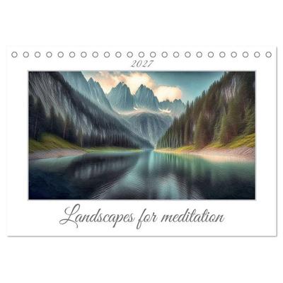 Landscapes for Meditation (Desk Calendar 2027 DIN A5 landscape), CALVENDO 12 Month DeskCalendar